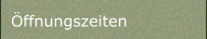 Öffnungszeiten
